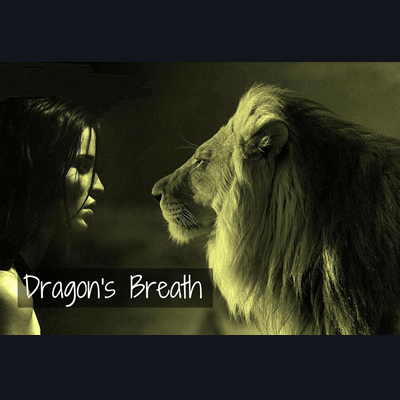 DRAGON’S BREATH