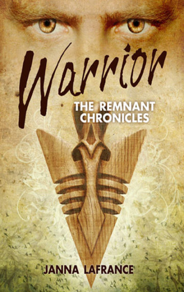 WARRIOR (THE REMNANT CHRONICLES, BOOK ONE)